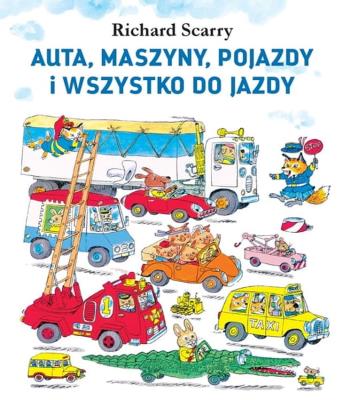 Okładka książki Auta, maszyny, pojazdy i wszystko do jazdy