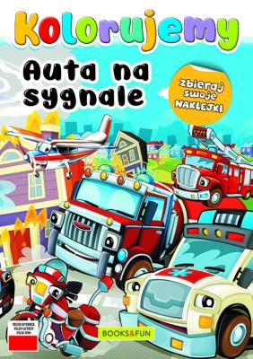 Okładka książki Auta na sygnale. Kolorujemy