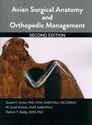 Okładka książki Avian Surgical Anatomy And Orthopedic Manag