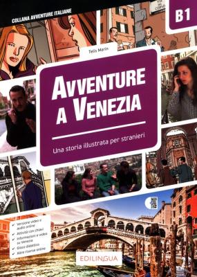 Avventure A Venezia B1 Una Storia illustrata per stranieri. Autor: Marin Telis. SmakLiter.pl Okładka książki Avventure A Venezia B1 Una Storia illustrata per stranieri