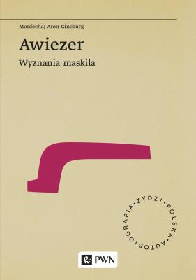 Okładka książki Awiezer. Wyznania maskila wyd. 2020