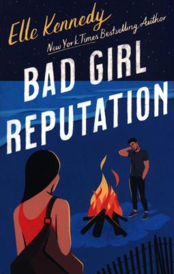 Bad Girl Reputation. Autor: Kennedy Elle. SmakLiter.pl Okładka książki Bad Girl Reputation