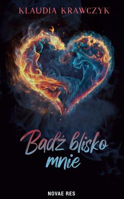 Okładka książki Bądź blisko mnie