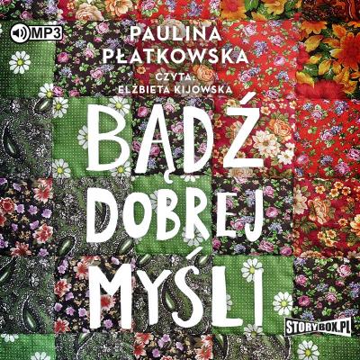 Okładka książki Bądź dobrej myśli - Audiobook