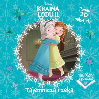 Okładka książki Bajeczki z półeczki. Tajemnicza rzeka. Disney Kraina Lodu II