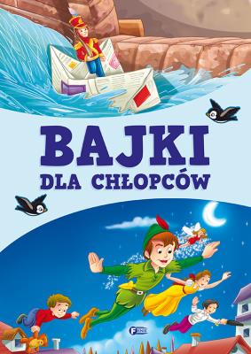 Bajki dla chłopców - uszkodzone. Autor: Opracowanie zbiorowe. SmakLiter.pl Okładka książki Bajki dla chłopców - uszkodzone