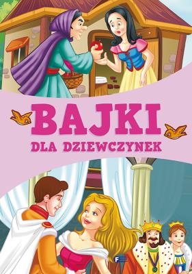 Bajki dla dziewczynek. Autor: Opracowanie zbiorowe. SmakLiter.pl Okładka książki Bajki dla dziewczynek