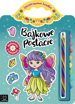 Okładka książki Bajkowe postacie. Malowanka z naklejkami. Zaczarowana kredka
