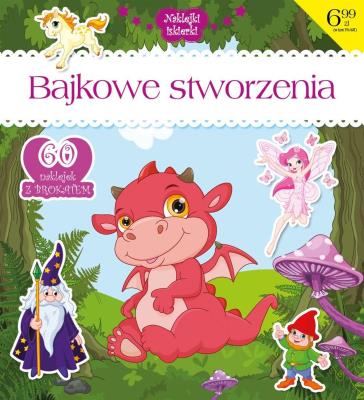 Bajkowe stworzenia. Autor:   Praca zbiorowa. SmakLiter.pl Okładka książki Bajkowe stworzenia