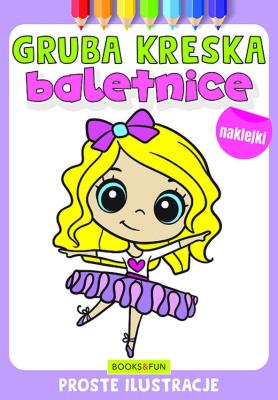 Okładka książki Baletnice. Gruba kreska