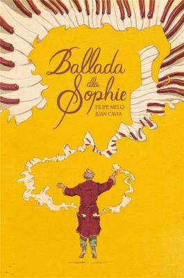 Ballada dla Sophie. Autor: Filipe Melo, Juan Cavia. SmakLiter.pl Okładka książki Ballada dla Sophie