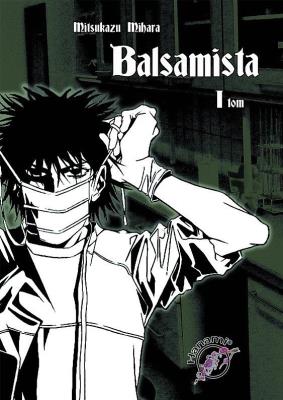 Balsamista. Tom 1. Autor: Mihara Mitsukazu. SmakLiter.pl Okładka książki Balsamista. Tom 1