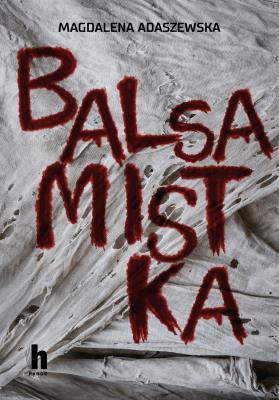 Okładka książki Balsamistka - uszkodzone