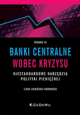 Okładka książki Banki centralne wobec kryzysu. Niestandardowe...