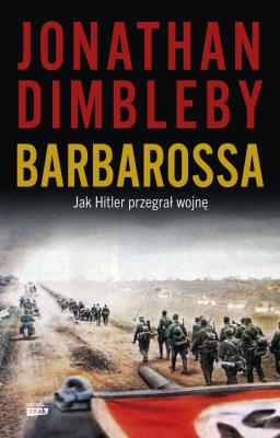 Okładka książki Barbarossa: Jak Hitler przegrał wojnę