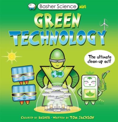 Okładka książki Basher Science Mini: Green Technology