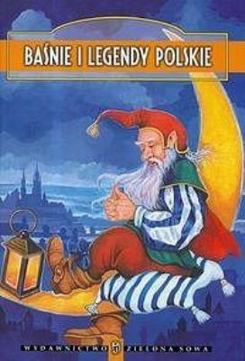Okładka książki Baśnie i legendy polskie