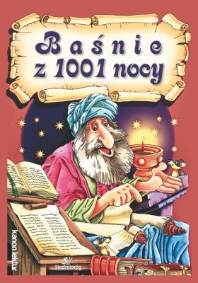Baśnie z 1001 nocy. Autor: Opracowanie zbiorowe. SmakLiter.pl Okładka książki Baśnie z 1001 nocy