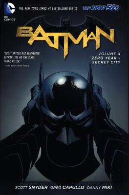 Batman Vol. 4 Zero Year-Secret City (The New 52). Autor: Snyder Scott. SmakLiter.pl Okładka książki Batman Vol. 4 Zero Year-Secret City (The New 52)
