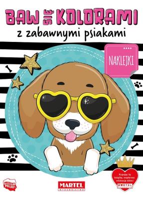 Okładka książki Baw się kociakami z zabawnymi psiakami