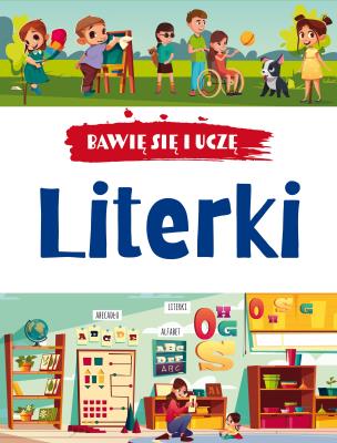 Bawię się i uczę. Literki w.3. Autor: Opracowanie zbiorowe. SmakLiter.pl Okładka książki Bawię się i uczę. Literki w.3