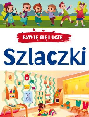 Bawię się i uczę. Szlaczki w.3. Autor: Opracowanie zbiorowe. SmakLiter.pl Okładka książki Bawię się i uczę. Szlaczki w.3