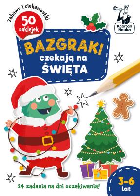 Bazgraki czekają na święta. Bazgraki. Autor: Monika Utnik. SmakLiter.pl Okładka książki Bazgraki czekają na święta. Bazgraki