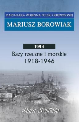 Okładka książki Bazy rzeczne i morskie 1918 - 1946