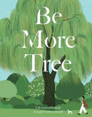 Be More Tree. Wydawca: Hardie Grant. SmakLiter.pl Opakowanie Be More Tree
