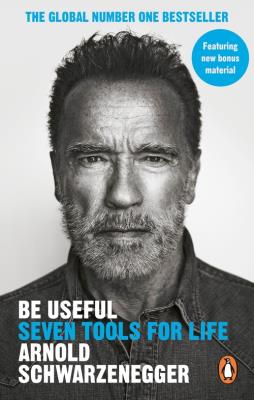 Be Useful. Autor: Schwarzenegger, Arnold. SmakLiter.pl Okładka książki Be Useful