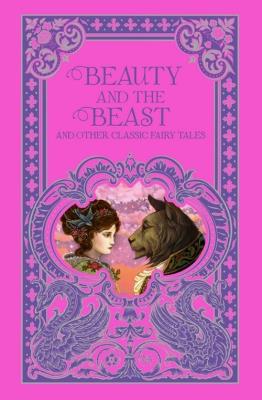 Opakowanie Beauty and the Beast and Other Classic Fairy Tales