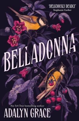 Belladonna. Autor: Grace Adalyn. SmakLiter.pl Okładka książki Belladonna
