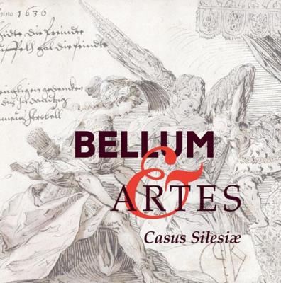 Bellum et Artes - Casus Silesiae. Autor: Seidel-Grzesińska Agnieszka, Wisłocki Marcin. SmakLiter.pl Okładka książki Bellum et Artes - Casus Silesiae
