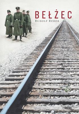 Bełżec. Autor: Rudolf Reder. SmakLiter.pl Okładka książki Bełżec