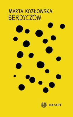 Berdyczów. Autor: Kozłowska Marta. SmakLiter.pl Okładka książki Berdyczów