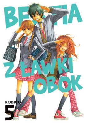 Bestia z ławki obok. Tom 5. Autor: Robico. SmakLiter.pl Okładka książki Bestia z ławki obok. Tom 5