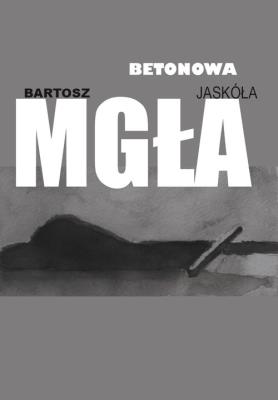Okładka książki Betonowa mgła