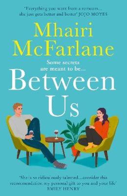 Between Us. Autor: Mhairi Mcfarlane. SmakLiter.pl Okładka książki Between Us