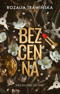 Bezcenna. Autor: Trawińska Rozalia. SmakLiter.pl Okładka książki Bezcenna