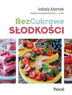 Okładka książki BezCukrowe słodkości