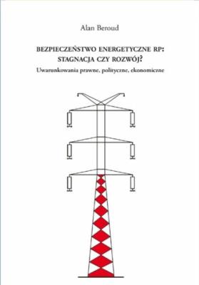 Okładka książki Bezpieczeństwo energetyczne RP