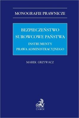 Okładka książki Bezpieczeństwo surowcowe państwa