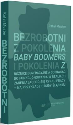 Okładka książki Bezrobotni z pokolenia Baby Boomers i pokolenia Z