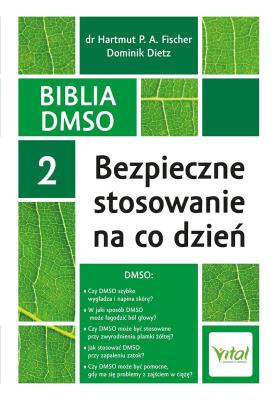 Okładka książki Biblia DMSO tom 2. Bezpieczne stosowanie na co dzień