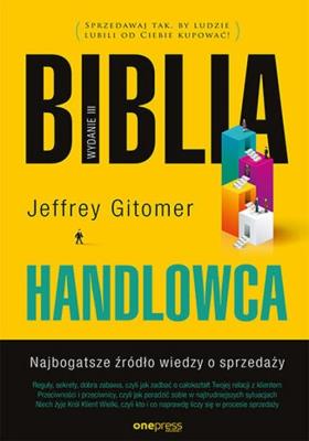 Okładka książki Biblia handlowca. Najbogatsze źródło wiedzy o sprzedaży. Wydanie III