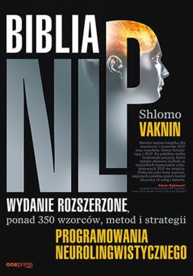 Biblia NLP. Autor: Shlomo Vaknin. SmakLiter.pl Okładka książki Biblia NLP