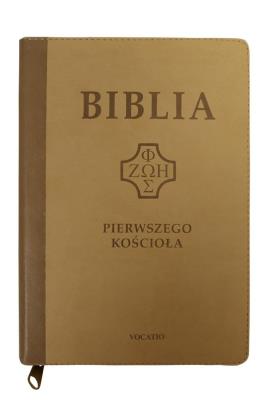 Okładka książki Biblia pierwszego Kościoła beżowa z paginatorami