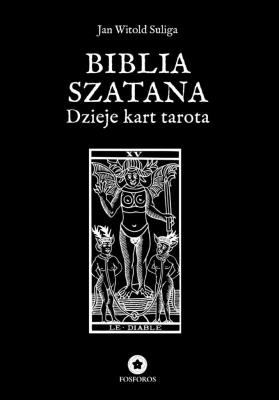 Biblia szatana.. Autor: Jan Witold Suliga. SmakLiter.pl Okładka książki Biblia szatana.