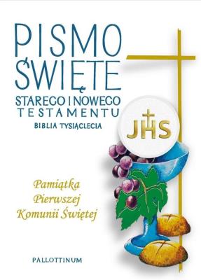 Biblia Tysiąclecia duża TW (komunia chleb). Autor:   Praca zbiorowa. SmakLiter.pl Okładka książki Biblia Tysiąclecia duża TW (komunia chleb)