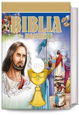 Biblia w komiksie. Opowieść o Bogu... w.komunijna. Autor: Janice Emmerson, Laura Bigaj. SmakLiter.pl Okładka książki Biblia w komiksie. Opowieść o Bogu... w.komunijna